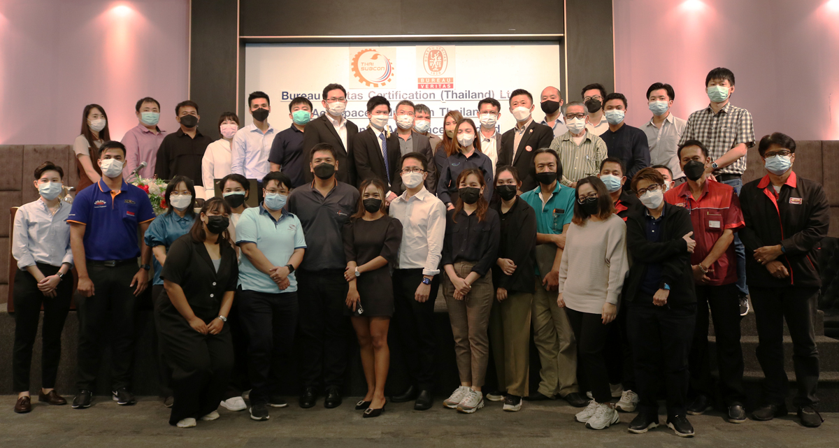 Thai Subcon ร่วมกับ บริษัทบูโร เวอริทัส เซอทิเคชั่น (ประเทศไทย) จัดสัมมนาหัวข้อ “Aerospace Industry in Thailand: Introduction to Aerospace Standard (AS/EN 9100/ 9120) ”